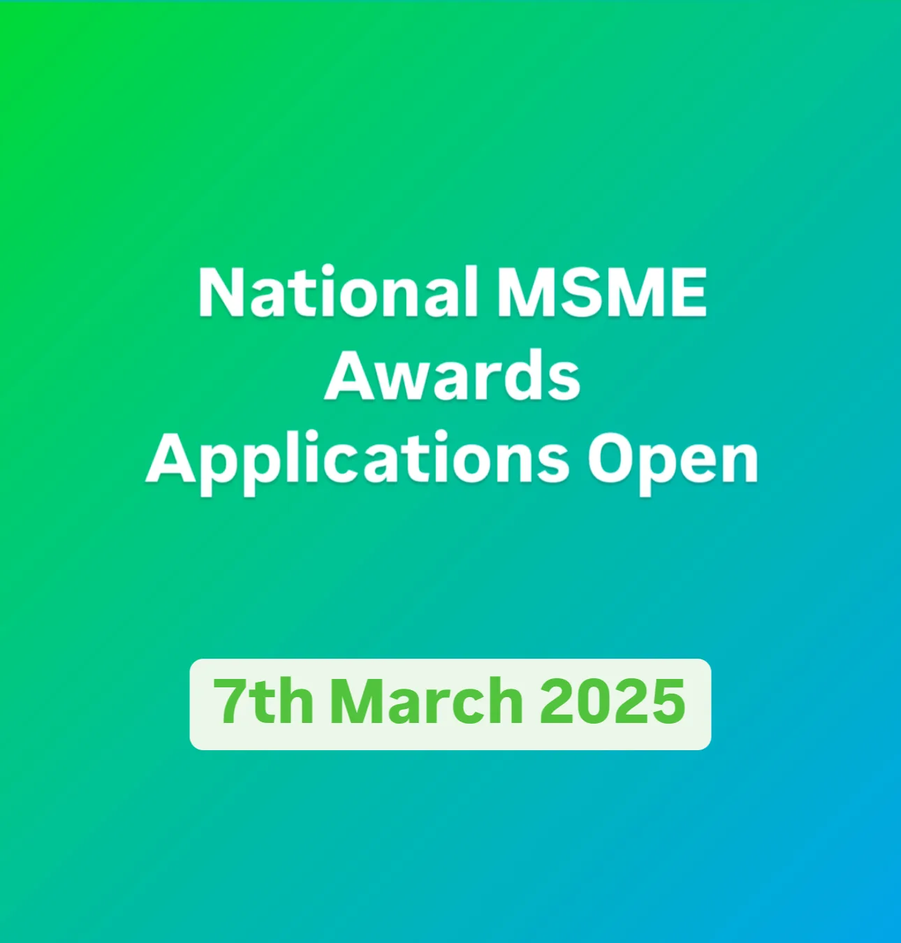 National MSME Awards Portal Opening March 7, 2025